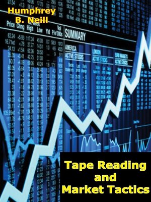 cover image of Tape Reading and Market Tactics